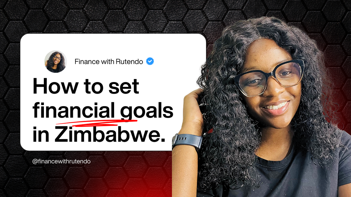 Setting Financial Goals in Zimbabwe: A Path to Security and Independence