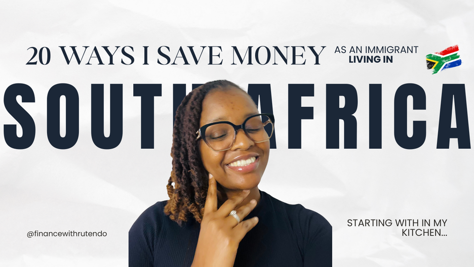 20 Ways I Save Money as an Immigrant Living in South Africa